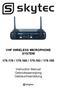 VHF WIRELESS MICROPHONE SYSTEM 179.178 / 179.180 / 179.183 / 179.185. Instruction Manual Gebruiksaanwijzing Gebrauchsanleitung