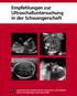 Empfehlungen zur Ultraschalluntersuchung in der Schwangerschaft