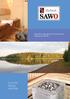 ELECTRIC SAUNA HEATERS. Experience the Genuine Finnish Sauna. Experience SAWO.