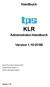 KLR. Handbuch. Administrator-Handbuch. Version 1.10 01/00. tps techno-partner Sachse GmbH Sangerhäuser Straße 1-4 06295 Lutherstadt Eisleben