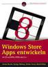 Windows Store Apps entwickeln mit C# und XAML, HTML5 oder C++