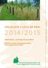2014/2015 PREISLISTE I LISTE DE PRIX. Wildverbiss- und Fegeschutzartikel Articles contre l abroutissement, l écorçage et les frottis