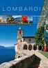 LOMBARDIA. Sales Guide 2010/11. Oberitalienische Seen. Lago Maggiore Lago di Como Lago d Iseo / Lago d Idro Lago di Garda. www.vareselandoftourism.