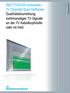 R&S TVSCAN Automatic TV Channel Scan Software Qualitätsbeurteilung mehrkanaliger TV-Signale an der TV- Kabelkopfstelle oder im Feld
