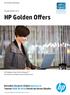 HP Golden Offers. Bestellen Sie jetzt: Online hpstore.ch Telefon 0800 80 44 60 Direkt bei Ihrem Händler. HP empfiehlt Windows. Ausgabe Winter 2012
