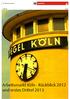 Pegel Köln 2/2013 Arbeitsmarkt Köln - Rückblick 2012 und erstes Drittel 2013