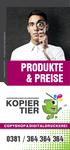 Preisliste Stand: 04/2014 Layout & Druck: www.kopiertier.de PRODUKTE & PREISE 0381 / 364 364 364