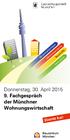 Donnerstag, 30. April 2015 9. Fachgespräch der Münchner Wohnungswirtschaft