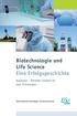Biotechnologie und Life Science Eine Erfolgsgeschichte. Baesweiler führender Standort für neue Technologien