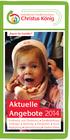 Aktuelle Angebote 2014. Christus König. Katholisches Familienzentrum. Raum für Familie!