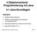 4 Objektorientierte Programmierung mit Java 4.1 Java-Grundlagen