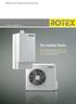 ROTEX Gas-Hybrid-Wärmepumpe. Ein starkes Team. Die neue ROTEX HPU hybrid Gas-Hybrid- Wärmepumpe wählt automatisch immer den günstigsten Heizbetrieb.