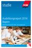 studie Ausbildungsreport 2014 Bayern Branchenschwerpunkt: Hotel- und Gastgewerbe www.dgb-jugend-bayern.de