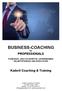 BUSINESS-COACHING. für PROFESSIONALS FÜHRUNGS- UND FACHKRÄFTE, UNTERNEHMER, SELBSTSTÄNDIGE UND EXECUTIVES. Kaderli Coaching & Training