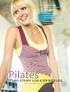 Pilates. Fit und straff von Kopf bis Fuss. >> Für mehr Ausstrahlung Ganzheitliche Übungen halten den Körper geschmeidig