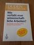 DUDEN. Wie verfaßt man wissenschaftliche Arbeiten? DUDENVERLAG Mannheim/Wien/Zürich. 2., neu bearbeitete Auflage von Klaus Poenicke