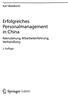 Karl Waldkirch. Erfolgreiches. Personalmanagement. in China. Rekrutierung, Mitarbeiterführung, Verhandlung. 2. Auflage.