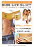 BIOS LIFE SLIM TM METABOLIC POWER FETTVERBRENNUNG & MEHR ENERGIE. Das einfache SCHLANKHEITS- und GESUNDHEITSSYSTEM