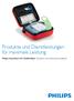 Produkte und Dienstleistungen für maximale Leistung. Philips HeartStart HS1 Defibrillator Zubehör und Verbrauchsmaterial