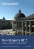 Infobooklet. Kontaktparty 2016. Samstag, 5. März 2016, 11.00 bis 16.00 Uhr. Die grösste akademische IT-Recruiting-Messe der Schweiz