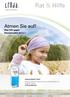 Rat & Hilfe. Atmen Sie auf! Was hilft gegen Heuschnupfen & Co.? Ausgabe Allergie 2011 PWS. Calcium-Sandoz Forte*