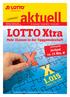 aktuell LOTTO Xtra Mehr Chancen in der Tippgemeinschaft LOTTO 6aus49 Jackpot ca. 15 Mio. zum Mitnehmen! 25. Ausgabe / 16.06.2015 22.06.