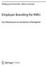 Employer Branding für KMU. Der Mittelstand als attraktiver Arbeitgeber