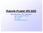 Robotik-Projekt WS 2005. Verantwortlich: Prof. Hommel Betreuer: Christian Fleischer Raum: EN256 Tel.: 73114 fleischer@cs.tu-berlin.