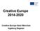 Creative Europe 2014-2020. Creative Europe Desk München Ingeborg Degener