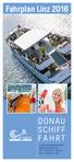 Fahrplan Linz 2016 DONAU SCHIFF FAHRT LINZER HAFENRUNDFAHRTEN ABENDSCHIFFFAHRTEN LINZ SCHLÖGEN PASSAU LINZ WACHAU WIEN