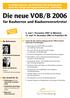 Garantierte Kosten- und Rechtsicherheit im Bauprojekt durch die richtige Vertragsgestaltung und -abwicklung. Die neue VOB/B 2006