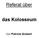 Referat über. das Kolosseum. Von Patrizia Grubert
