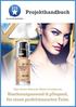 Projekthandbuch. Hauttonanpassend & pflegend, für einen perfektionierten Teint. Max Factor Miracle Match Foundation: for me-botschafter