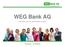 WEG Bank AG. Viel mehr, als nur das Gleiche in Grün! Hannover 15.03.2016