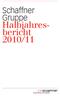Schaffner Gruppe. Halbjahresbericht 2010/11