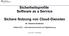 Sicherheitsprofile Software as a Service. Sichere Nutzung von Cloud-Diensten