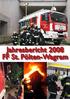 +++ JAHRESBERICHT DER FEUERWEHR ST. PÖLTEN-WAGRAM 2008 +++ Jahresbericht 2008 FF St. Pölten-Wagram. Seite 1