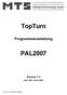 TopTurn Programmieranleitung PAL2007 Version 7.3 26.07.2007 26.07.2009