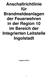 Anschaltrichtlinie für Brandmeldeanlagen der Feuerwehren in der Region 10 im Bereich der Integrierten Leitstelle Ingolstadt