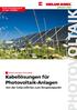 Kabellösungen für Photovoltaik-Anlagen. Von der Solarzelle bis zum Einspeisepunkt GREEN LINE. Breites Produktspektrum ab Lager verfügbar!