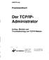 Der TCP/IP- Administrator