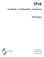 IPv6. Grundlagen Funktionalität Integration. Silvia Hagen. Sunny Edition CH-8124 Maur www.sunny.ch