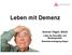 Leben mit Demenz. Samuel Vögeli, BScN. Leiter der Geschäfts- und Beratungsstelle Alzheimervereinigung Aargau