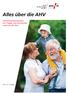 Alles über die AHV. Informationsbroschüre mit Fragen und Antworten rund um die AHV. 2014, 10. Auflage