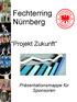 Fechterring Nürnberg. Projekt Zukunft Präsentationsmappe für Sponsoren
