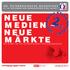 N E U E M E D IE N N E U E M Ä R K TE