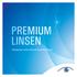 PREMIUM LINSEN. Intraokulare Linsen (IOL) mit Zusatzfunktionen