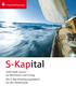 S-Kap Beteiligungen. S-Kapital. Volle Kraft voraus für Wachstum und Ertrag. Mit S-Kap Beteiligungskapital für den Mittelstand.