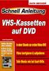 Bonuskapitel. zur Schnellanleitung VHS-Kassetten auf DVD. Inhaltsverzeichnis. Video auf CD: VCD, SVCD und DivX. Video auf CD: VCD, SVCD und DivX...