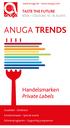 ANUGA TRENDS. Handels marken Private Labels TASTE THE FUTURE KÖLN COLOGNE 10. 14.10.2015. www.anuga.de www.anuga.com